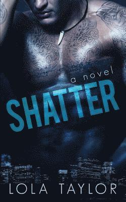 Lola Taylor - Shatter, Häftad