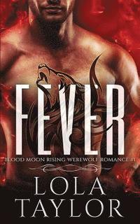 bokomslag Fever: a Blood Moon Rising Werewolf Romance