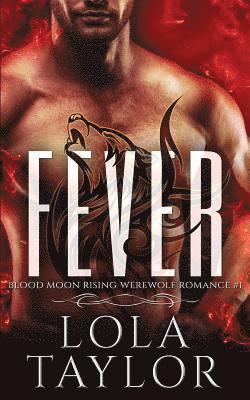 Fever: a Blood Moon Rising Werewolf Romance 1