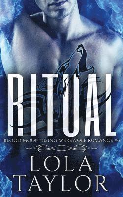 Ritual: A Blood Moon Rising Werewolf Romance 1