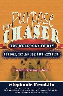 The Purpose Chaser 1
