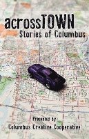 bokomslag Across Town: Stories of Columbus