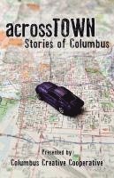 bokomslag Across Town: Stories of Columbus