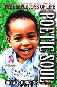 Poetic Soul: The Simple Joys of Life / A Book of Poems