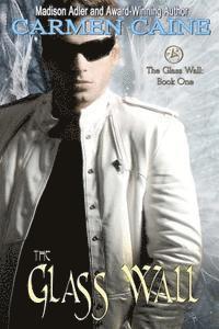 The Glass Wall: Book One 1