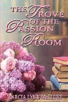 The Trove of the Passion Room