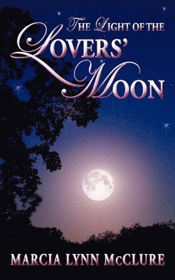 bokomslag The Light of the Lovers' Moon