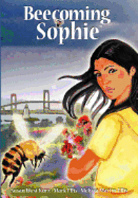 bokomslag Beecoming Sophie: A Bee Conscious Adventure