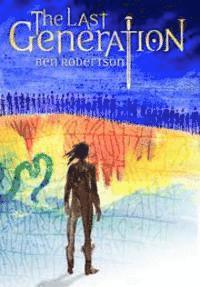 Ben Robertson - Last Generation, Häftad