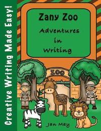 bokomslag Zany Zoo Adventures in Writing