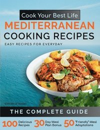 bokomslag Cook Your Best Life Mediterranean Cooking Recipes