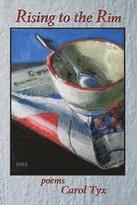 Carol Tyx - Rising to the Rim, Häftad