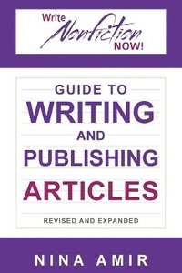 bokomslag Write Nonfiction NOW! Guide to Writing and Publishing Articles Revised and Expanded