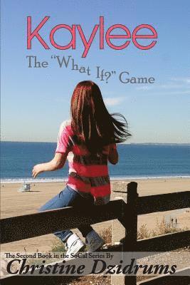 Kaylee: The 'What If' Game 1