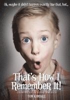 Tom Kimball - That's How I Remember It!: Growing up in Rural America, Häftad