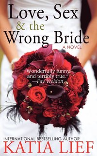 bokomslag Love, Sex & the Wrong Bride