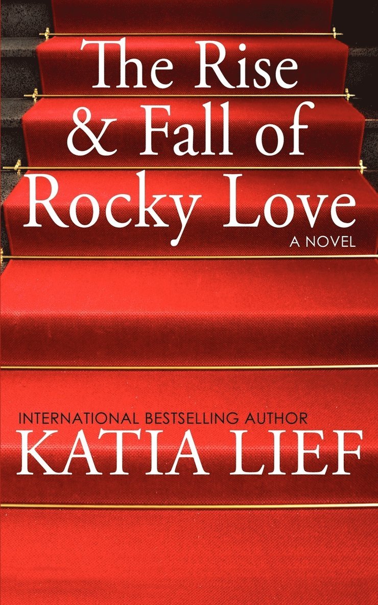 Katia Lief - Rise and Fall of Rocky Love, Häftad