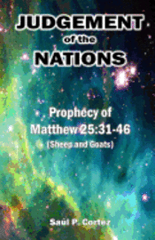 Judgement of the Nations: Prophecy of Matthew 25:31-46 (Sheep and Goats) 1