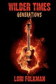 Generations: Wilder Times 1