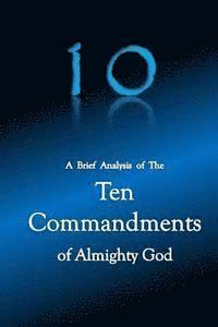 10 A Brief Analysis of The Ten Commandments of Almighty God 1