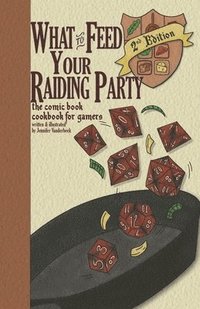 bokomslag What to Feed Your Raiding Party