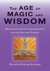 bokomslag The Age of Magic and Wisdom
