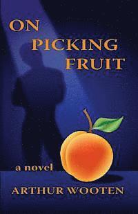 bokomslag On Picking Fruit