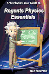 bokomslag APlusPhysics: Your Guide to Regents Physics Essentials