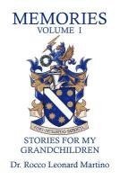 bokomslag Memories - Volume I: Stories for my Grandchildren