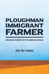 bokomslag Ploughman, Immigrant, Farmer