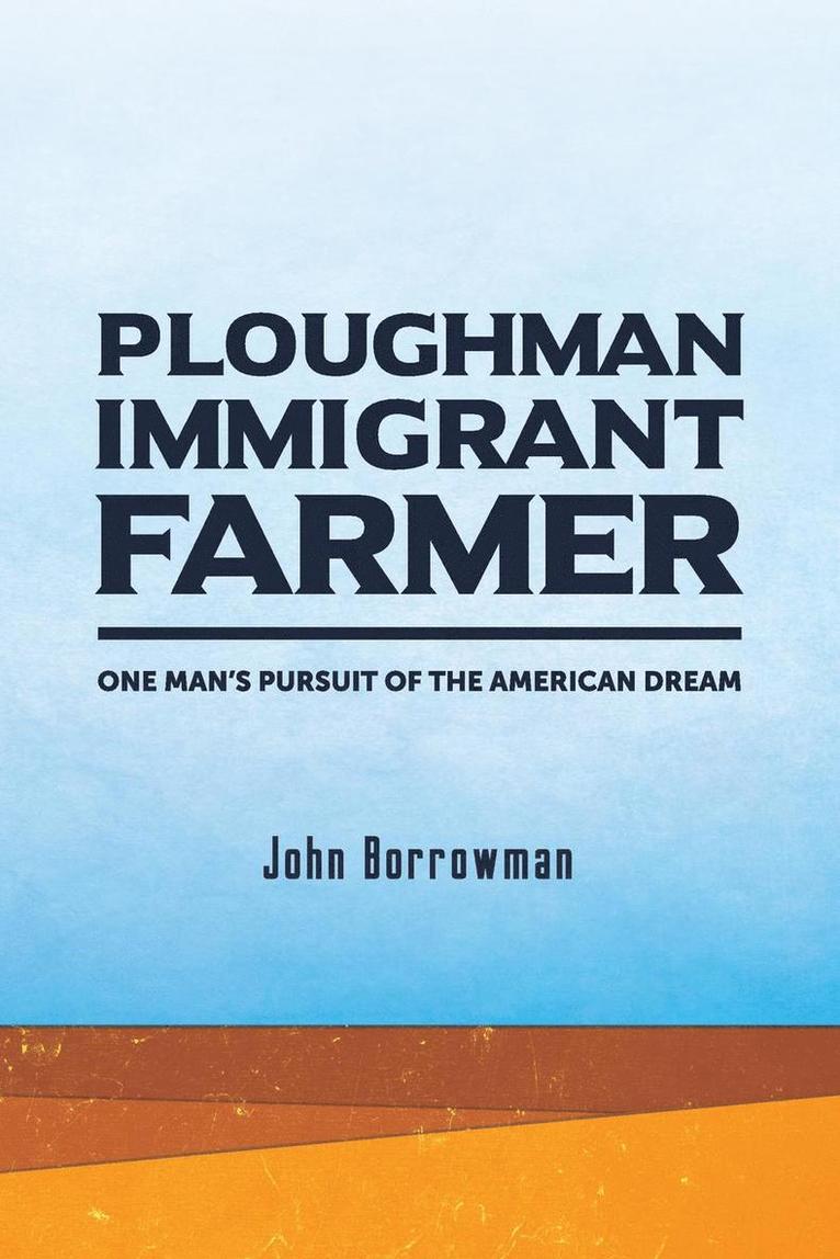 Ploughman, Immigrant, Farmer 1