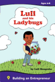 bokomslag Lull and his ladybugs: Fostering the Entrepreneurial spirit