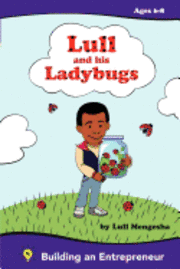 Lull and his ladybugs: Fostering the Entrepreneurial spirit