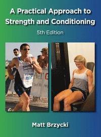 bokomslag A Practical Approach to Strength and Conditioning