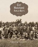 Hadeland Lag of America Inc, Anne Sladky - Our Hadeland Ancestors - Volume 1, Häftad