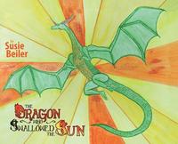 bokomslag The Dragon Who Swallowed The Sun