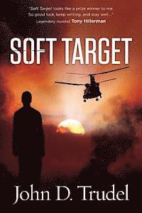 bokomslag Soft Target: A Cybertech Thriller