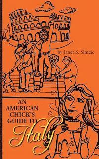 bokomslag An American Chicks Guide to Italy