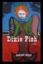 Andrew Geyer - Dixie Fish, Häftad