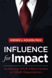 bokomslag Influence for Impact: Increasing Your Effectiveness in Your Organization