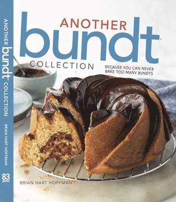 Another Bundt Collection: Because You Can Never Bake Too Many Bundts! 1