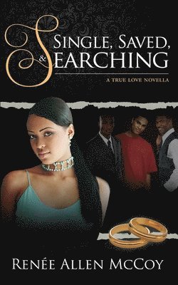 Single, Saved, & Searching