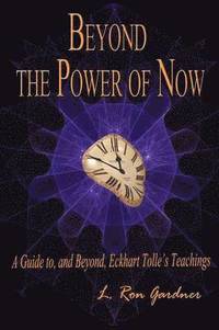 bokomslag Beyond the Power of Now