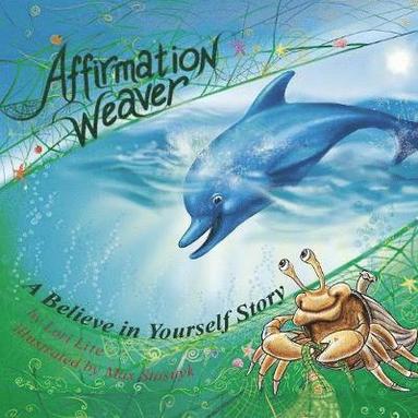 Lori Lite - Affirmation Weaver, Häftad