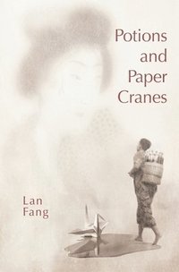 bokomslag Potions and Paper Cranes