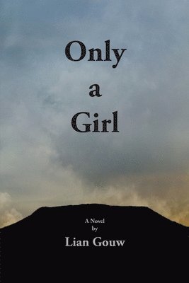 Lian Gouw - Only a Girl, Häftad