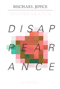 Michael Joyce - Disappearance, Häftad