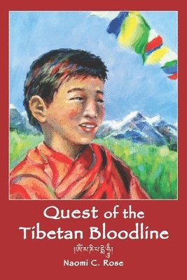 Naomi C. Rose - Quest of the Tibetan Bloodline, Häftad