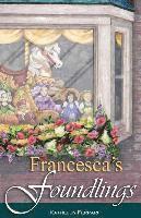 bokomslag Francesca's Foundlings