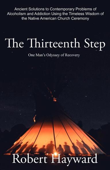 Robert Hayward, Barbara Villasenor, Myra Wesphall - Thirteenth Step, Häftad